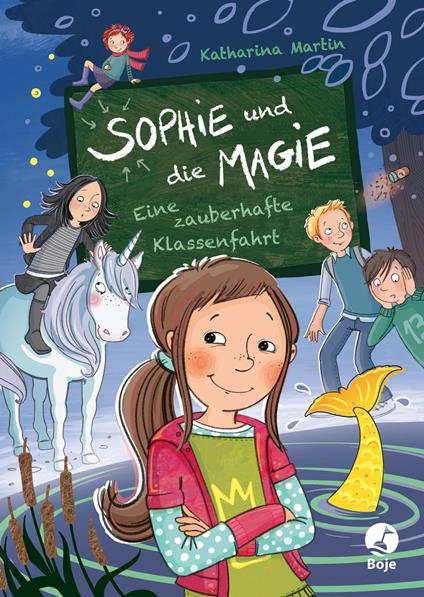 Sophie und die Magie - Eine zauberhafte Klassenfahrt - Katharina Martin,Angela Glökler - ebook