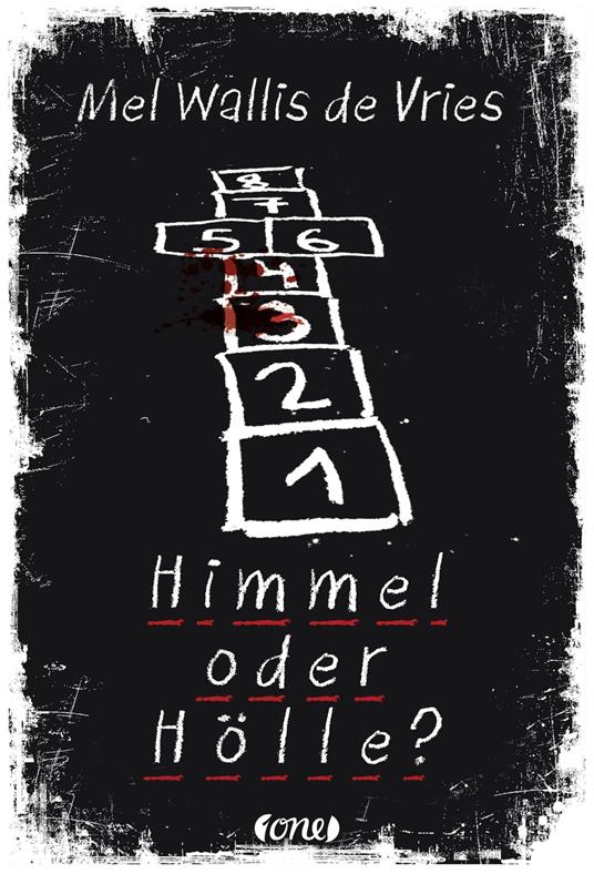 Himmel oder Hölle? - Mel Wallis de Vries,Verena Kiefer - ebook