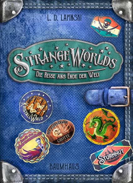 Strangeworlds - Die Reise ans Ende der Welt - L. D. Lapinski,Pascal Nöldner,Yvonne Hergane - ebook