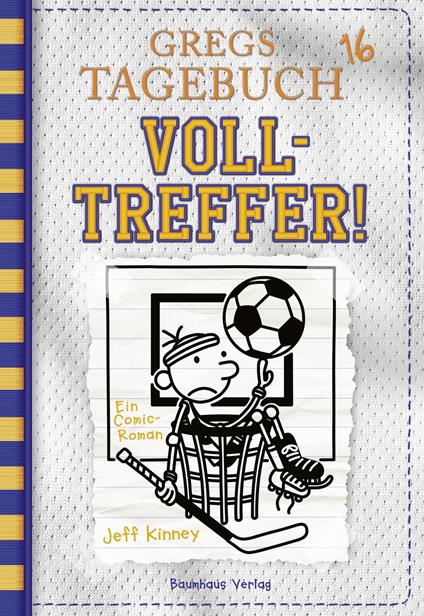 Gregs Tagebuch 16 - Volltreffer! - Jeff Kinney,Dietmar Schmidt - ebook