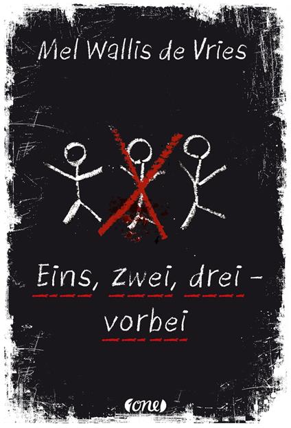 Eins, zwei, drei - vorbei - Mel Wallis de Vries,Verena Kiefer - ebook