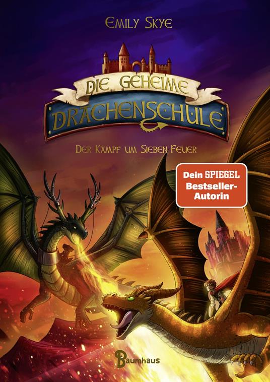 Die geheime Drachenschule - Der Kampf um Sieben Feuer - Emily Skye,Pascal Nöldner - ebook