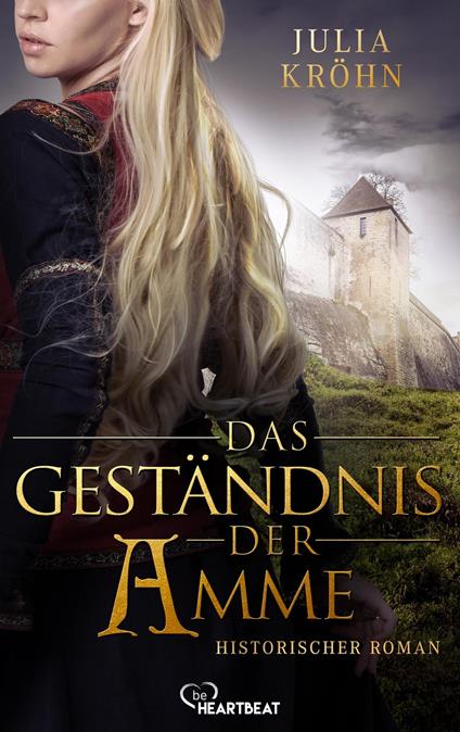 Das Geständnis der Amme - Julia Kröhn - ebook