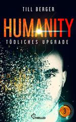 Humanity: Tödliches Upgrade - Folge 3