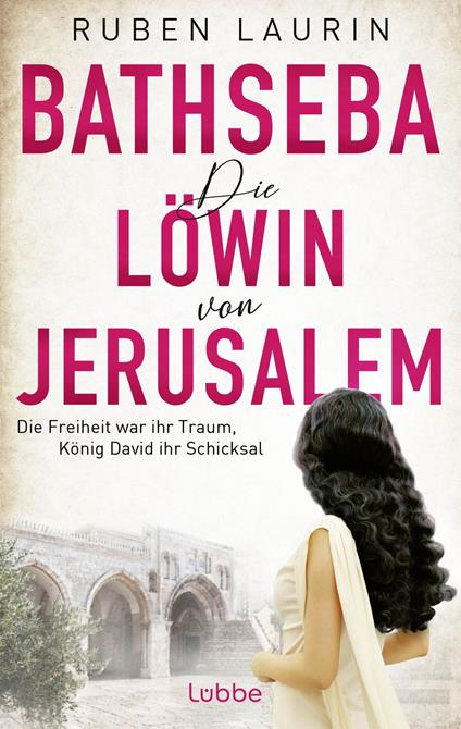 Die Löwin von Jerusalem - Ruben Laurin - ebook