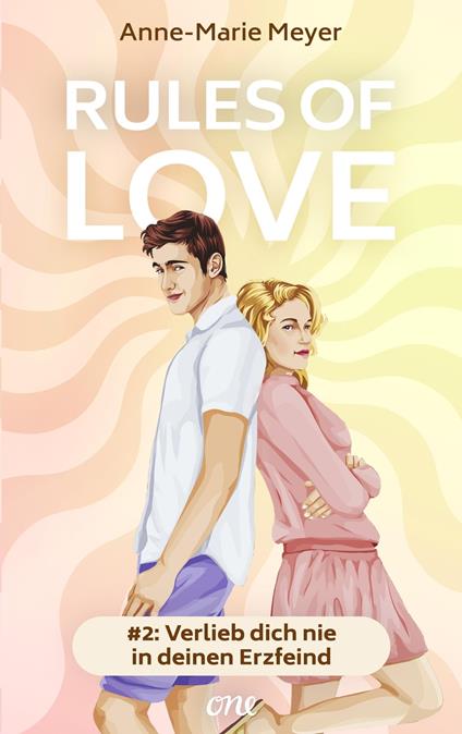 Rules of Love #2: Verlieb dich nie in deinen Erzfeind - Anne-Marie Meyer,Martina M. Oepping - ebook