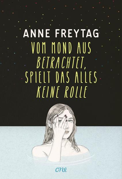 Vom Mond aus betrachtet, spielt das alles keine Rolle - Anne Freytag - ebook