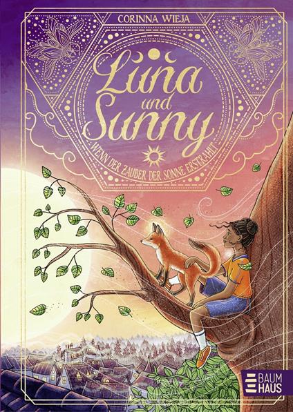 Luna und Sunny - Wenn der Zauber der Sonne erstrahlt (Band 2) - Corinna Wieja,Alexandra Helm - ebook