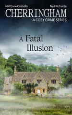 Cherringham - A Fatal Illusion