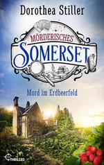 Mörderisches Somerset - Mord im Erdbeerfeld