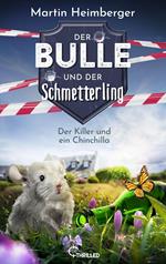 Der Bulle und der Schmetterling - Der Killer und ein Chinchilla