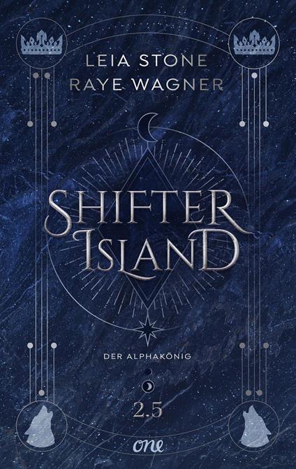 Shifter Island - Der Alphakönig - Leia Stone,Raye Wagner,Michael Krug - ebook