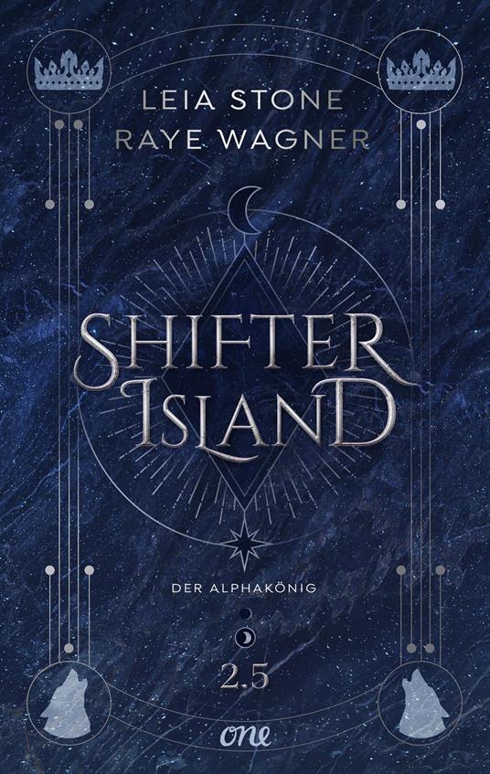 Shifter Island - Der Alphakönig - Leia Stone,Raye Wagner,Michael Krug - ebook
