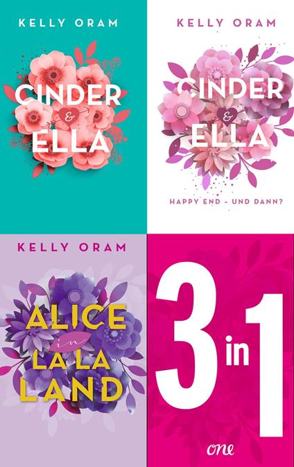 Das Kellywood 3-in-1-Bundle: Cinder & Ella / Cinder & Ella. Happy End und dann? / Alice in La La Land - Kelly Oram,Stephanie Pannen,Fabienne Pfeiffer - ebook