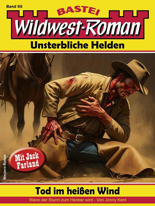 Wildwest-Roman – Unsterbliche Helden 69