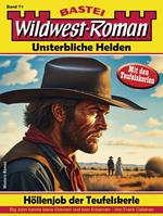 Wildwest-Roman – Unsterbliche Helden 71