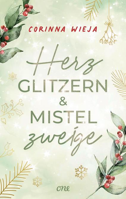 Herzglitzern und Mistelzweige - Corinna Wieja - ebook