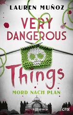 Very Dangerous Things - Mord nach Plan