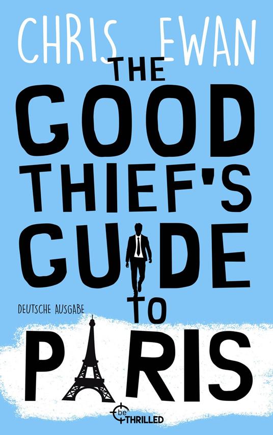 The Good Thief's Guide to Paris
