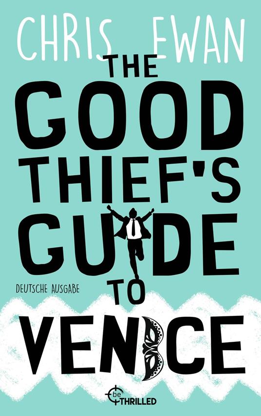 The Good Thief's Guide to Venice