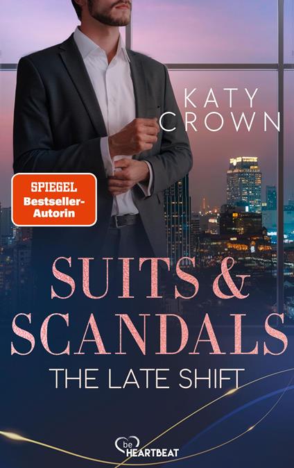 Suits & Scandals - The Late Shift - Katy Crown - ebook