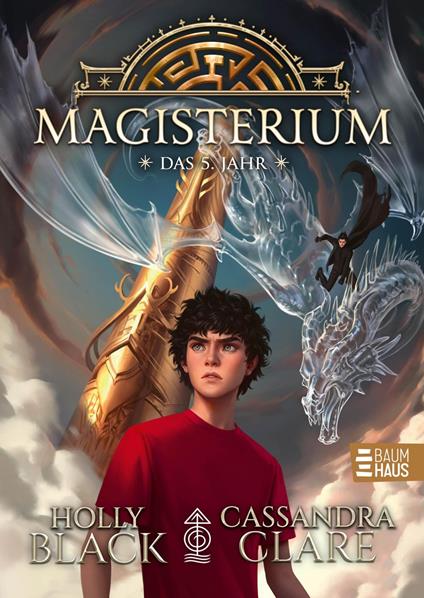 Magisterium - Das 5. Jahr - Holly Black,Cassandra Clare,Anne Brauner - ebook