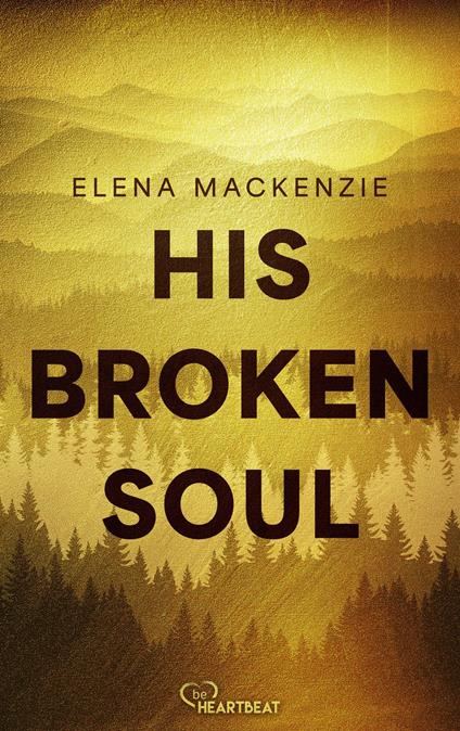 His Broken Soul - Elena MacKenzie - ebook