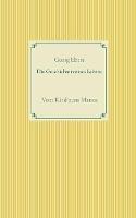 Libro in inglese Die Geschichte meines Lebens: Vom Kind zum Manne  - Georg Ebers