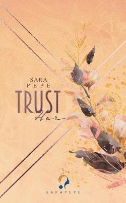 Trust her - Sara Pepe - cover