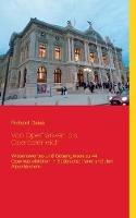 Libro in inglese Von Operfranken bis Operösterreich: Wissenswertes und Gesangloses zu 44 Opernspielstätten in Süddeutschland und den Alpenländern  - Richard Deiss