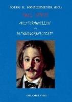 Libro in inglese Paul Heyses Meisternovellen und Autobiographisches: L'Arrabbiata, Andrea Delfin, Die Einsamen, Der letzte Zentaur, Jugenderinnerungen und Bekenntnisse  - Paul Heyse