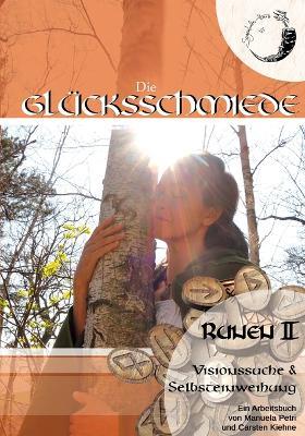 Runen II: Visionssuche & Selbsteinweihung - Carsten Kiehne,Manuela Petri - cover