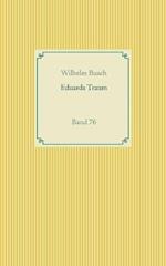 Eduards Traum: Band 76