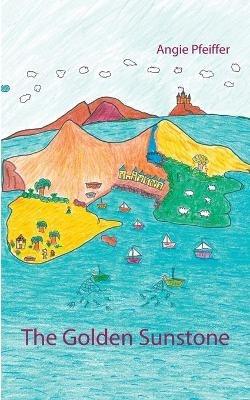 The Golden Sunstone - Angie Pfeiffer - cover