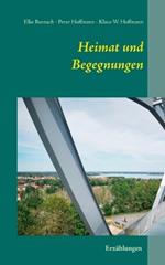Heimat und Begegnungen: Erzählungen