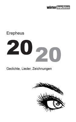 2020: Gedichte, Lieder, Zeichnungen - Erepheus - cover
