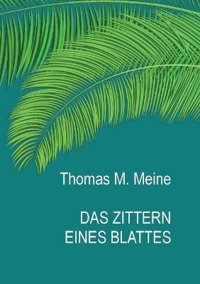 Das Zittern eines Blattes: The Trembling of a Leaf - cover