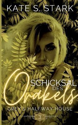 Schicksal des Orakels: Ein paranormaler Liebesroman - Kate S Stark - cover