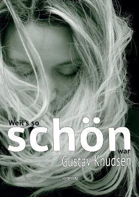 Weil's so schön war - Gustav Knudsen - cover