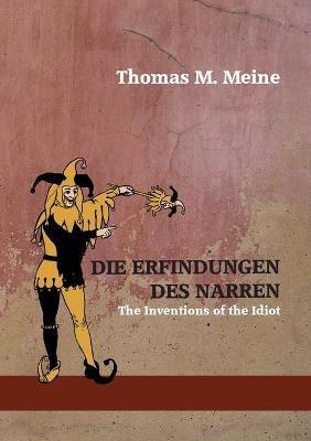 Die Erfindungen des Narren: The Inventions of the Idiot - cover