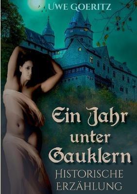 Ein Jahr unter Gauklern - Uwe Goeritz - cover