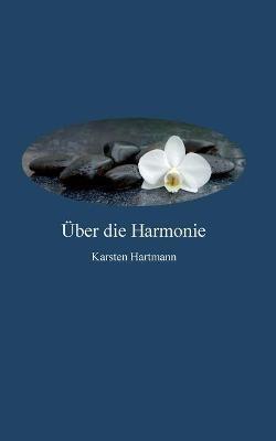 Über die Harmonie - Karsten Hartmann - cover