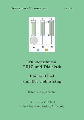 Erfinderschulen, TRIZ und Dialektik: Rainer Thiel zum 90. Geburtstag - cover