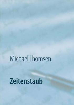 Zeitenstaub - Michael Thomsen - cover