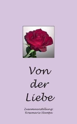 Von der Liebe - Rosemarie Stampa - cover