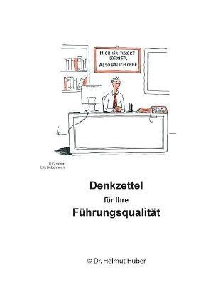 Denkzettel für Ihre Führungsqualität - Helmut Huber - cover