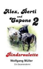 Alex Berti und Capone: Rindsroulette