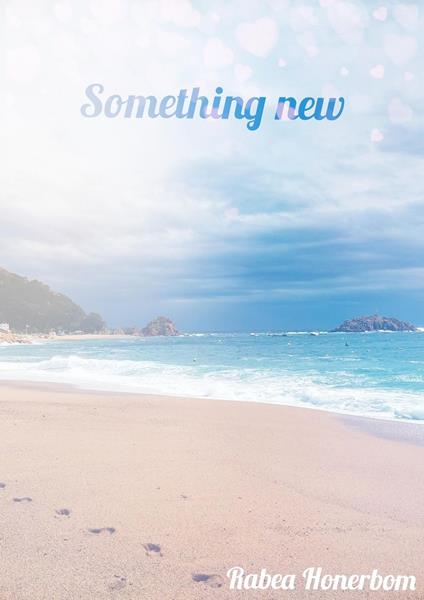 Something new - Rabea Honerbom - ebook