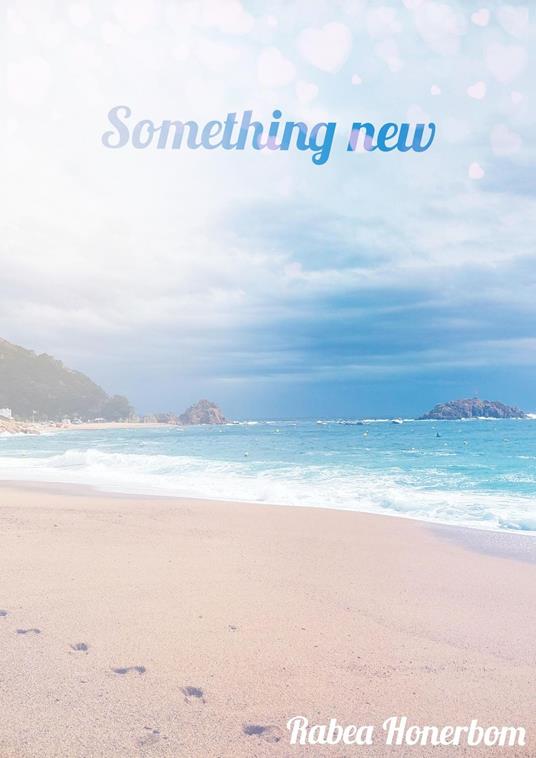 Something new - Rabea Honerbom - ebook
