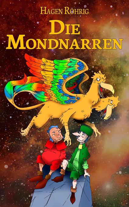 Die Mondnarren - Hagen Röhrig - ebook